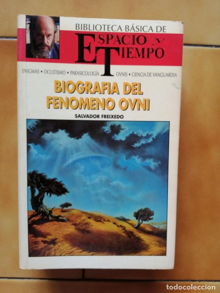 Libros de segunda mano: BIBLIOTECA BASICA ESPACIO Y TIEMPO BIOGRAFIA DEL FENOMENO OVNI - SALVADOR FREIXERO