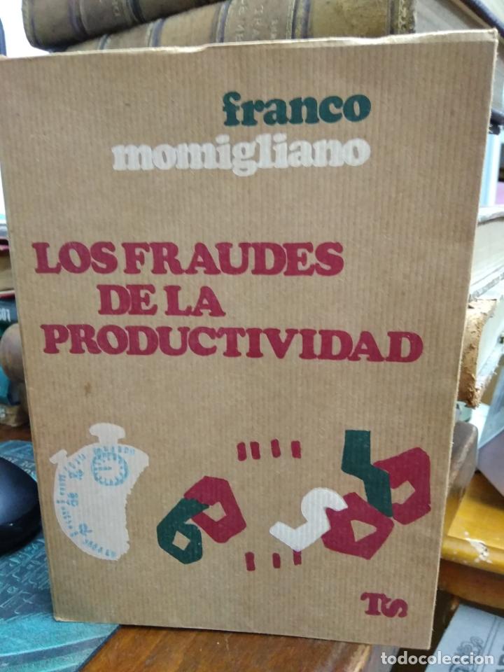 Libri di seconda mano: Los fraudes de la productividad, Franco Momigliano. L.4898-1455