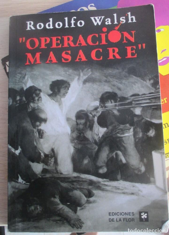Operación Masacre by Rodolfo Walsh