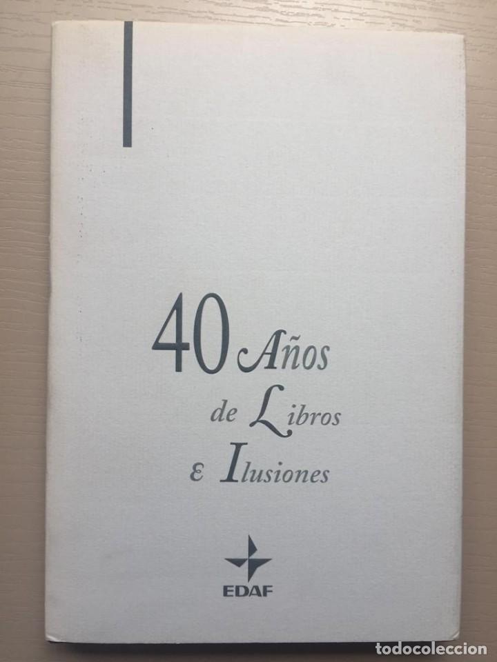 Libros de segunda mano: 40 a&ntilde;os de libros e ilusiones - - Foto 1