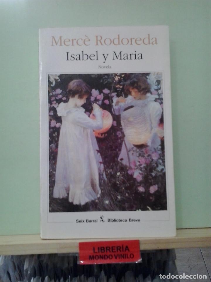 Libros de segunda mano: LMV - Isabel y Maria. Merc&egrave; Rododera - Foto 1