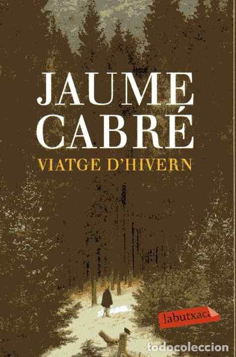 Libros de segunda mano: VIATGE DHIVERN - JAUME CABR&Eacute; - Foto 1