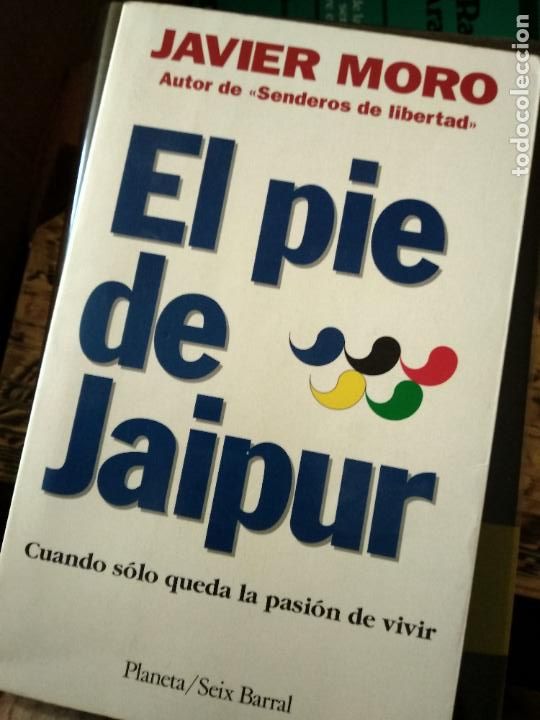 Libros de segunda mano: EL PIE DE JAIPUR - JAVIER MORO - Foto 1