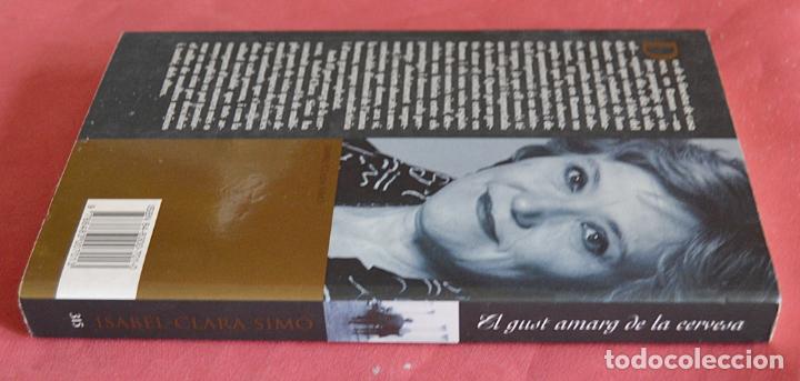 Libros de segunda mano: EL GUST AMARG DE LA CERVESA - ISABEL- CLARA SIM&Oacute; - EN CATAL&Agrave; - Foto 2