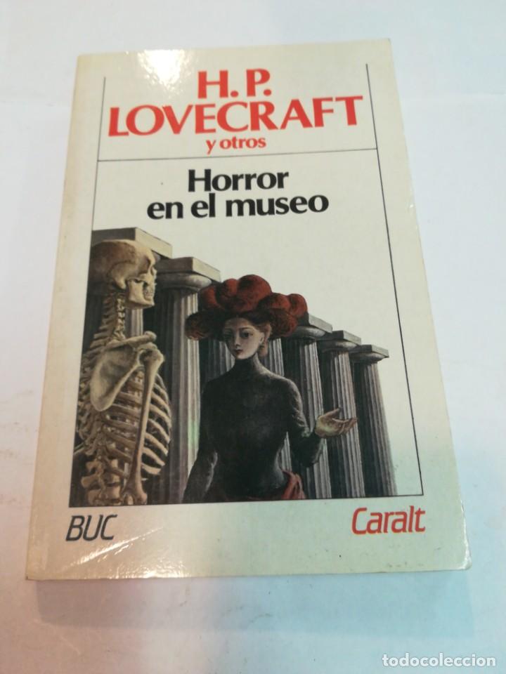 Libros de segunda mano: H.P. LOVECRAFT Horror en el museo y otras colaboraciones S348T