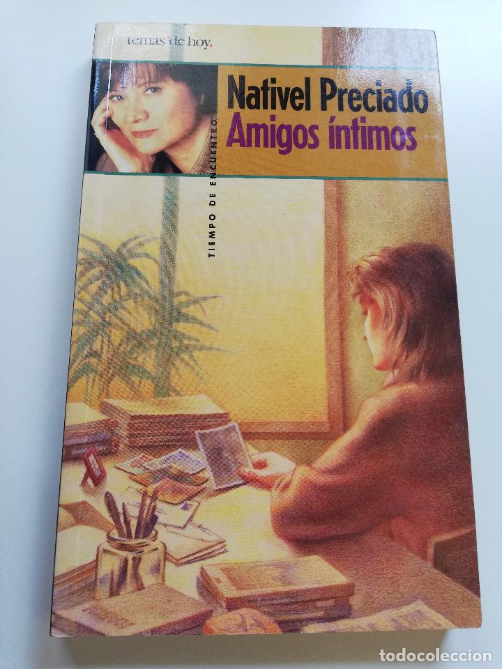 Libros de segunda mano: AMIGOS &Iacute;NTIMOS (NATIVEL PRECIADO) - Foto 1