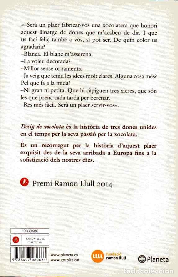Libros de segunda mano: DESIG DE XOCOLATA - CARE SANTOS - Foto 2