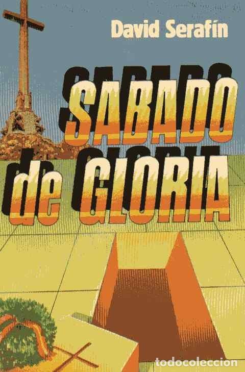 Libros de segunda mano: S&Aacute;BADO DE GLORIA - DAVID SERAF&Iacute;N - Foto 1