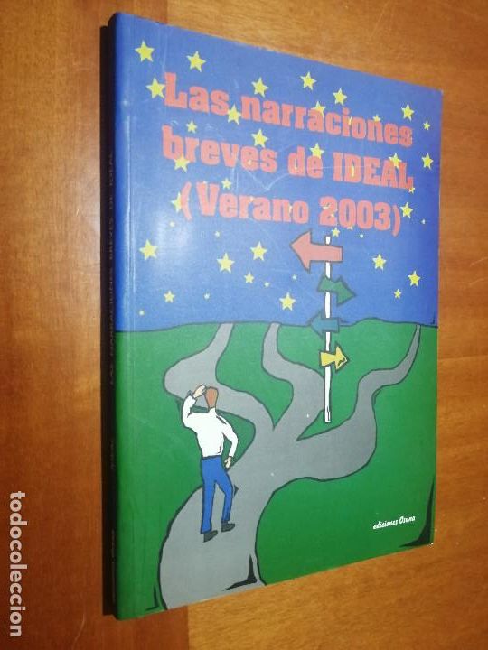 Second hand books: LAS NARRACIONES BREVES DE IDEAL (VERANO 2003). VARIOS AUTORES. BUEN ESTADO. DIFICIL. E4 5