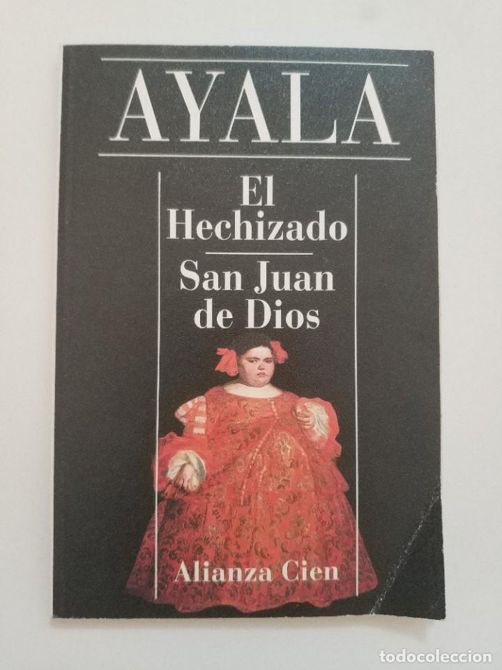Libros de segunda mano: AYALA.- EL HECHIZADO - SAN JUAN DE DIOS - Foto 1