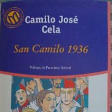 Libros de segunda mano: CAMILO JOSÉ CELA – SAN CAMILO 1936. Lote 215615441