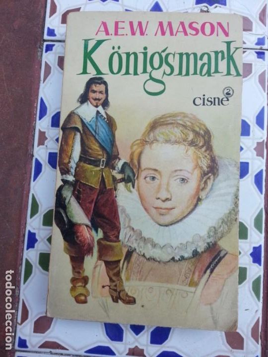 Libros de segunda mano: KONIGSMARK - A. E. W. MASON - Foto 1