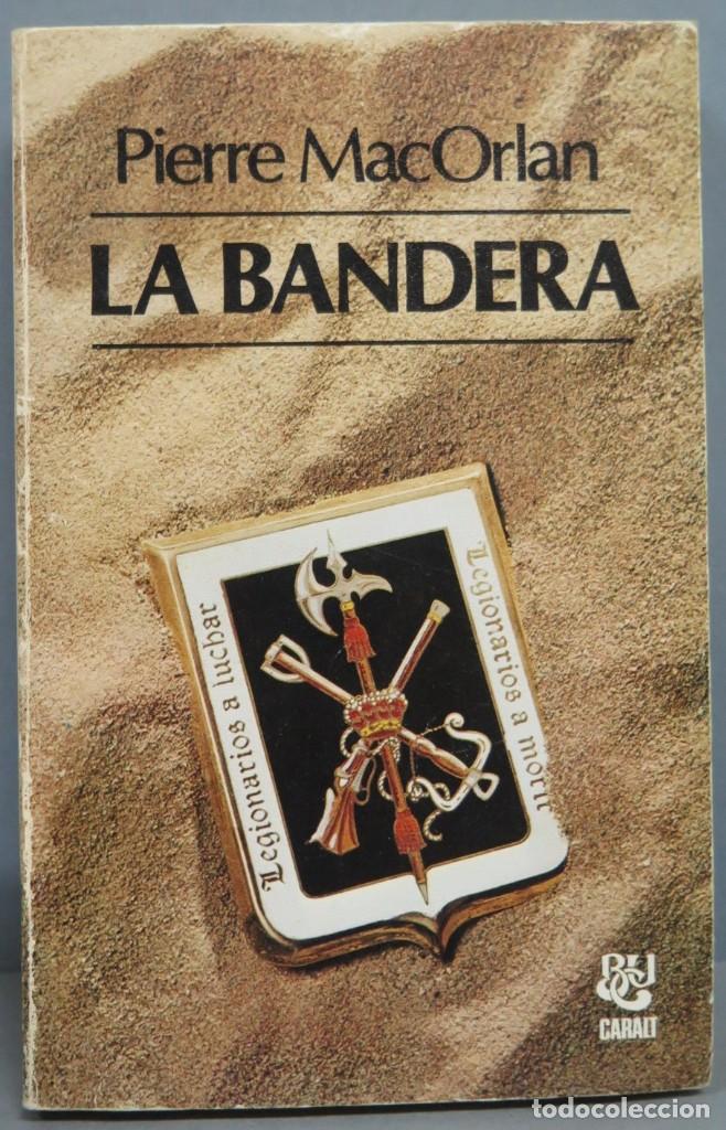 Libros de segunda mano: LA BANDERA. PIERRE MAC ORLAN - Foto 1