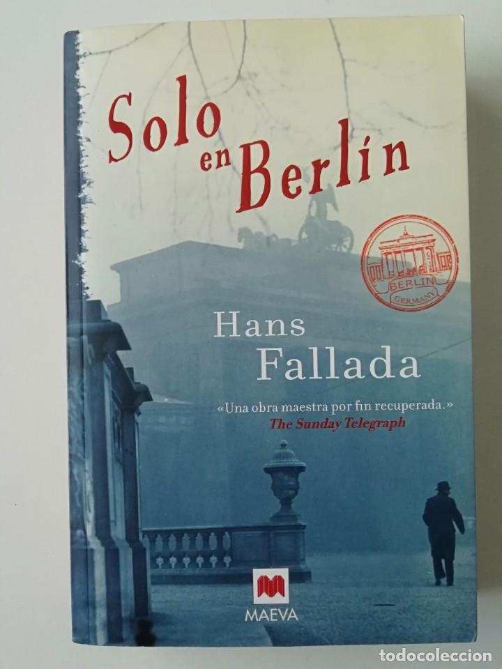 Libros de segunda mano: SOLO EN BERL&Iacute;N - HANS FALLADA - ED. MAEVA 2011 - Foto 1
