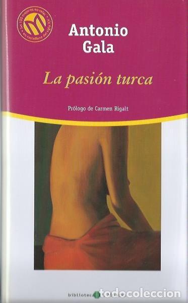Libros de segunda mano: La pasi&oacute;n turca. Antonio Gala. - Foto 1