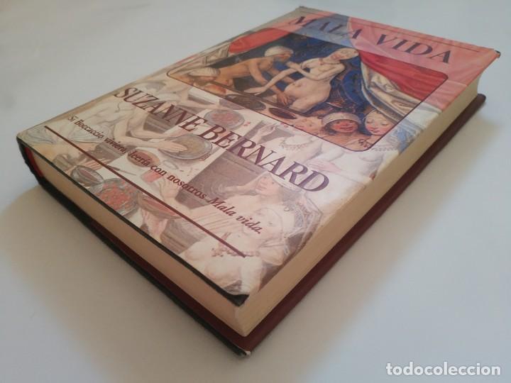 Libros de segunda mano: MALA VIDA.- SUZANNE BERNARD - Foto 2
