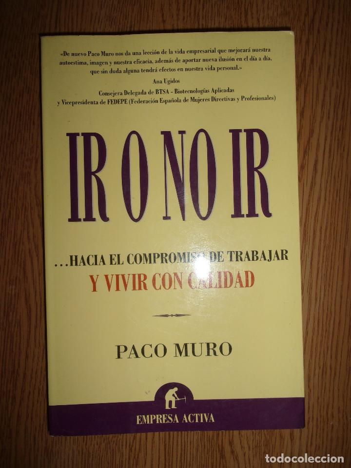 Libros de segunda mano: IR O NO IR - PACO MURO - Foto 1