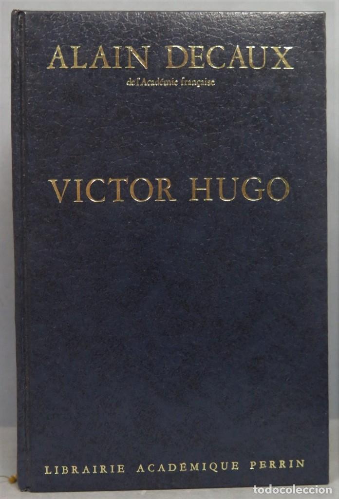 Libros de segunda mano: VICTOR HUGO. DECAUX - Foto 1