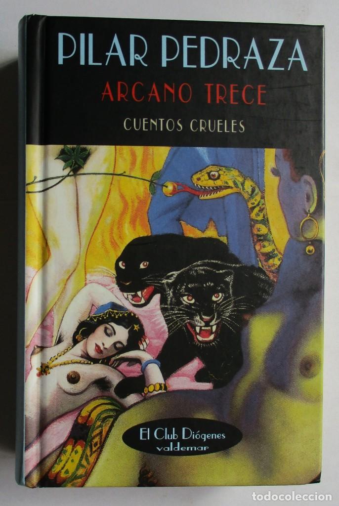 Libros de segunda mano: ARCANO TRECE Pilar Pedraza - Foto 1