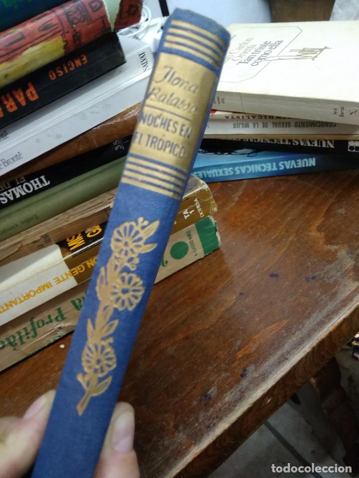 Libri di seconda mano: Noches en el tr&oacute;pico, Ilona Balassa. L.10257-692
