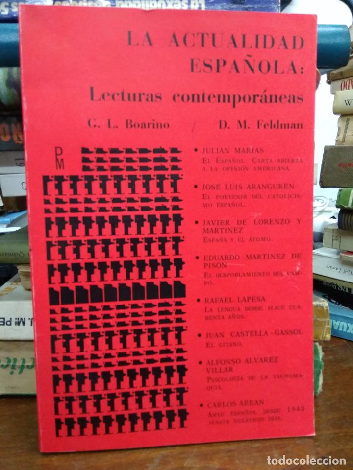 Second hand books: La actualidad espa&ntilde;ola: lecturas contempor&aacute;neas, G. L. Boarino, D. M. Feldman. L.10257-709