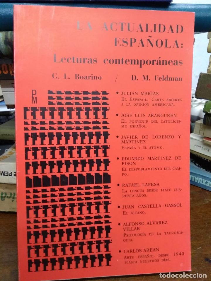 Second hand books: La actualidad espa&ntilde;ola: lecturas contempor&aacute;neas, G. L. Boarino, D. M. Feldman. L.10257-710