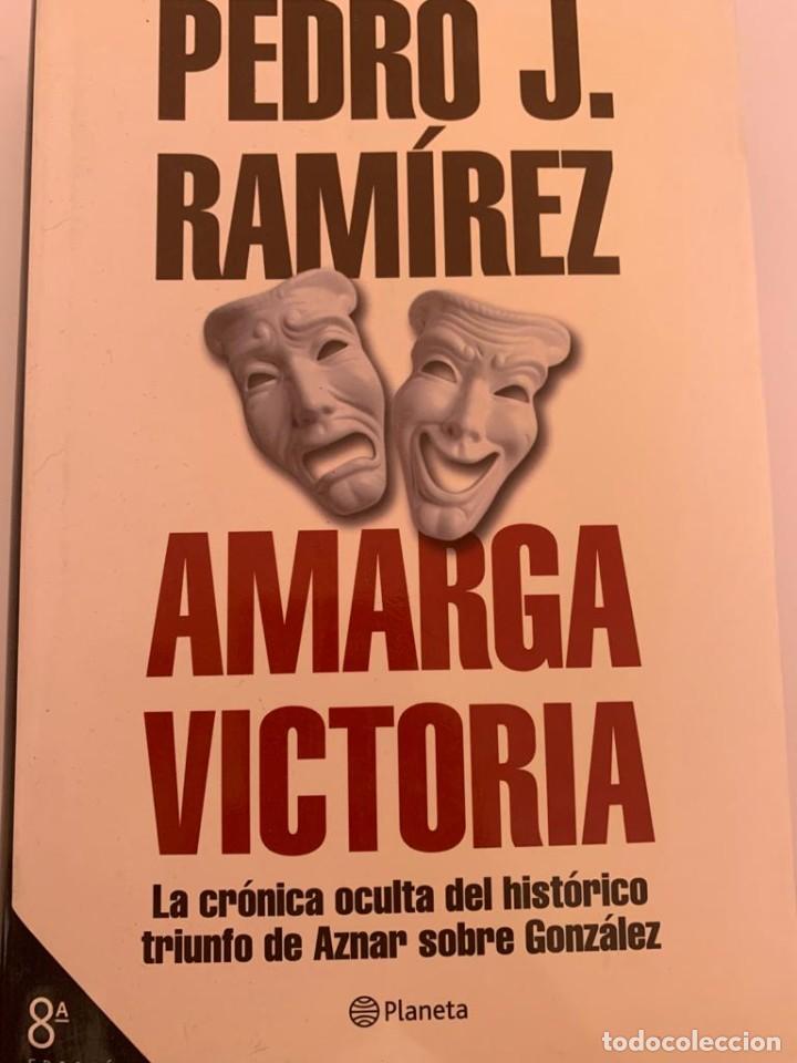 Libros de segunda mano: Amarga victoria - Pedro J. Ram&iacute;rez - Foto 1
