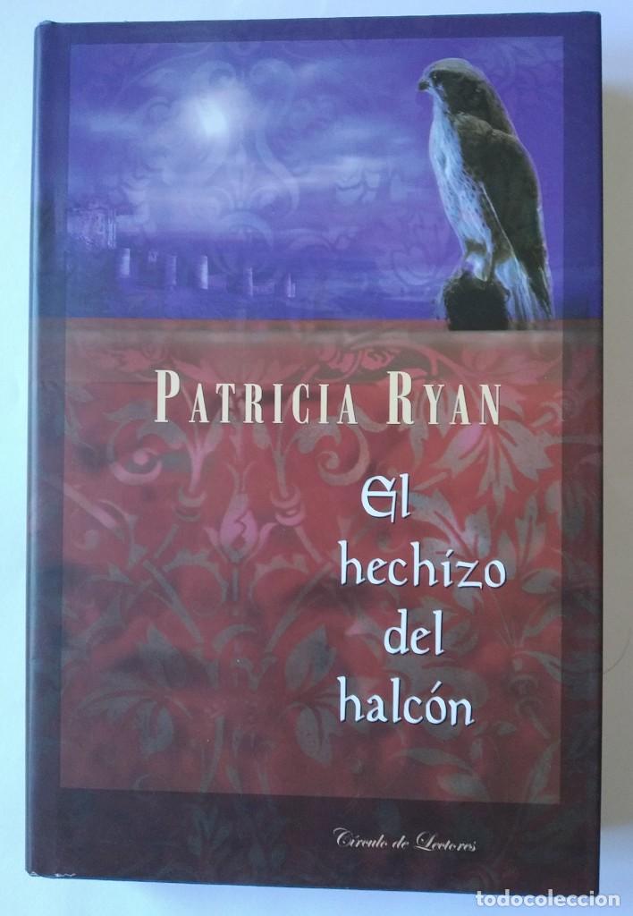 el hechizo del halcon de patricia ryan - Compra venta en todocoleccion