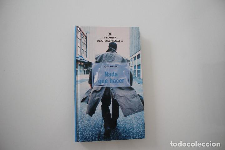 Libros de segunda mano: NADA QUE HACER JUAN MADRID - Foto 1