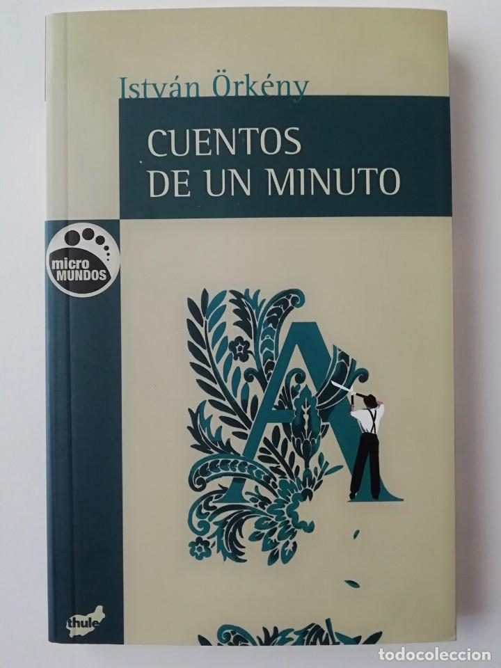 Libros de segunda mano: CUENTOS DE UN MINUTO - ISTV&Aacute;N &Ouml;RK&Eacute;NY - ED. THULE 2014 - Foto 1