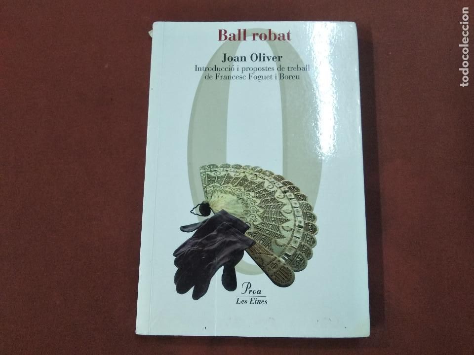Libros de segunda mano: ball robat - joan oliver - proa - CLB - Foto 1