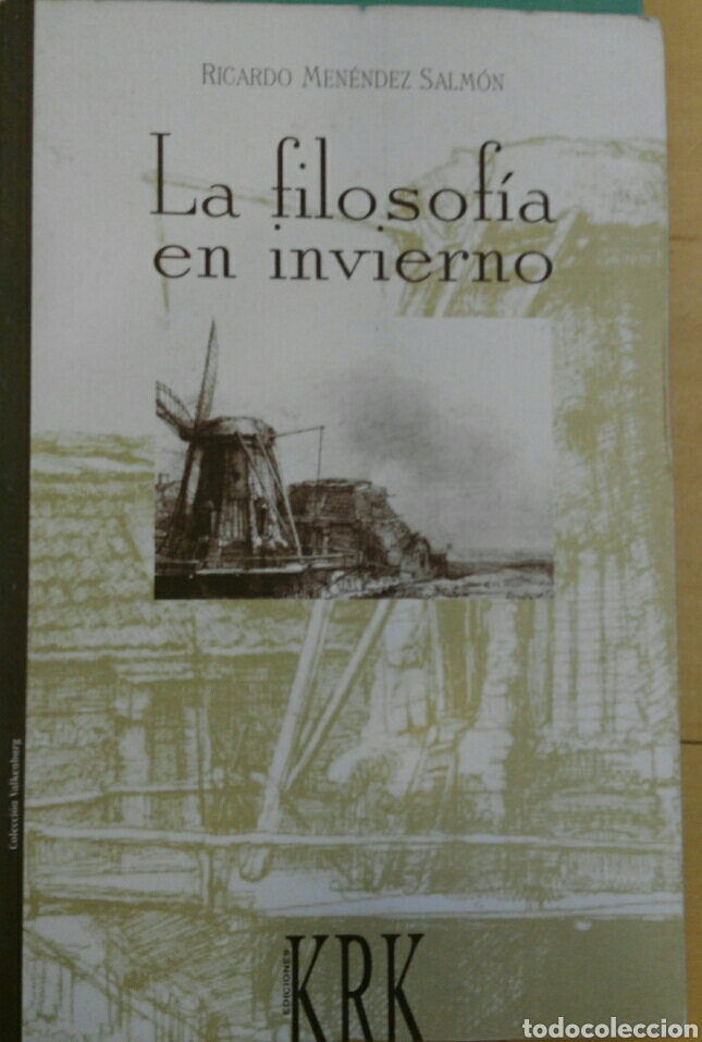 Gebrauchte B&uuml;cher: La filosof&iacute;a en invierno. Ricardo Men&eacute;ndez Salm&oacute;n. KRK. 1999. Primera edici&oacute;n.