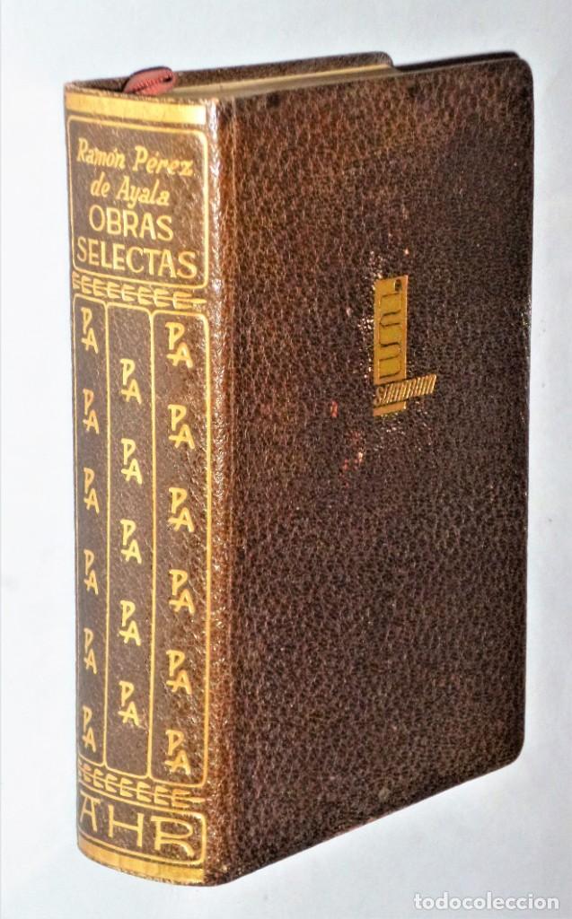 Libros de segunda mano: OBRAS SELECTAS DE RAM&Oacute;N P&Eacute;REZ DE AYALA - Foto 1