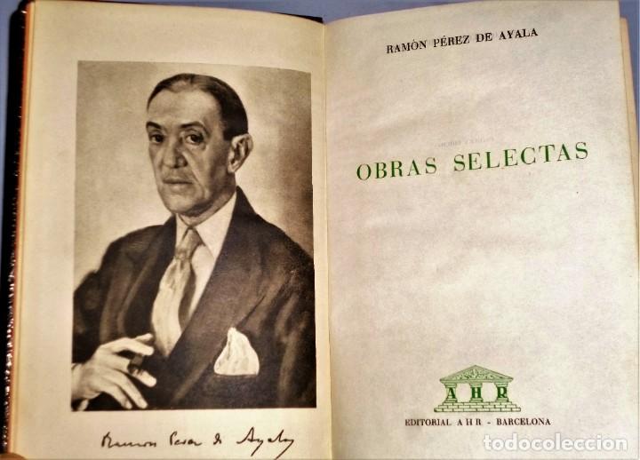 Libros de segunda mano: OBRAS SELECTAS DE RAM&Oacute;N P&Eacute;REZ DE AYALA - Foto 2