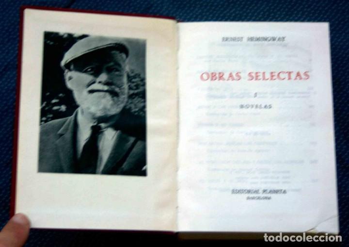Libros de segunda mano: OBRAS SELECTAS - ERNEST HEMINGWAY - PLANETA - Foto 2