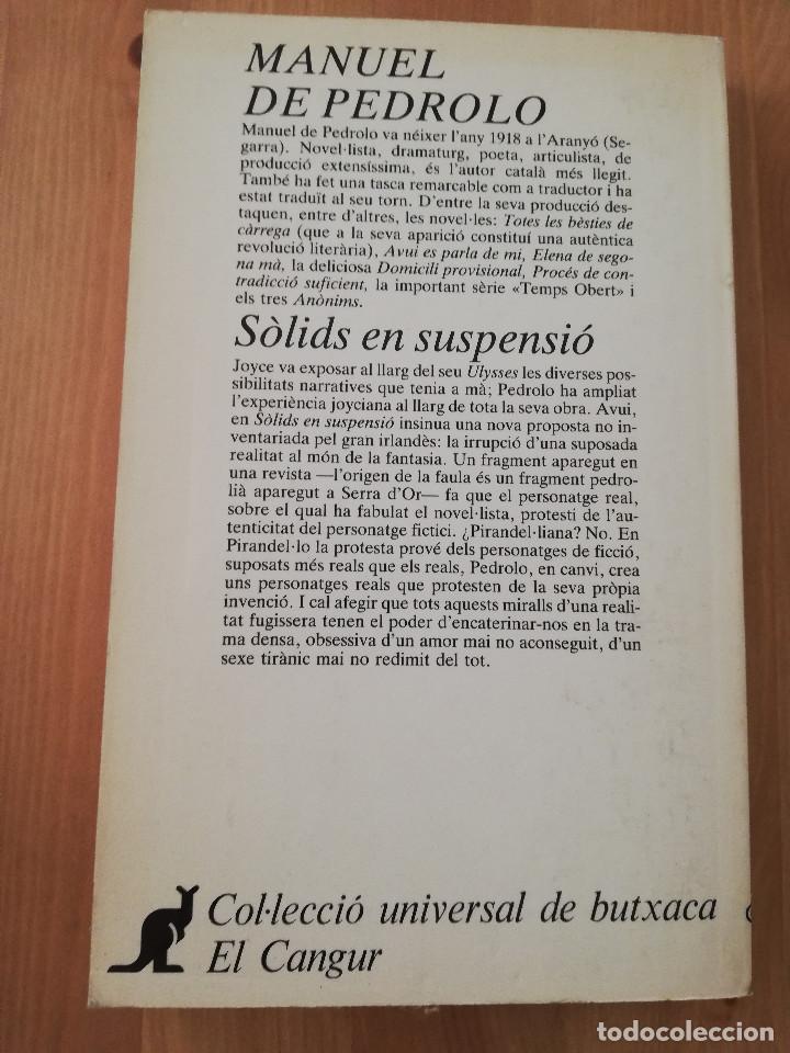 Libros de segunda mano: S&Ograve;LIDS EN SUSPENSI&Oacute; (MANUEL DE PEDROLO) - Foto 4