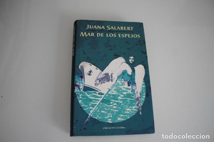 Libros de segunda mano: MAR DE LOS ESPEJOS JUANA SALABERT - Foto 1