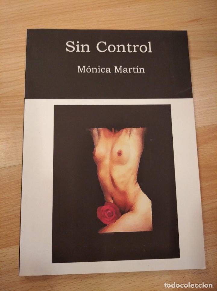 Libros de segunda mano: Sin control. M&oacute;nica Mart&iacute;n - Foto 1