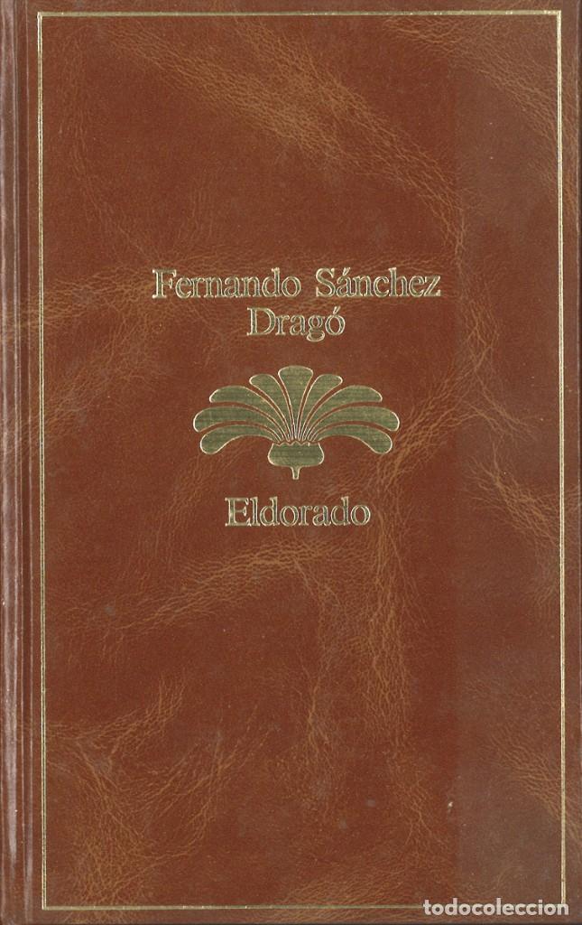Libros de segunda mano: Fernando S&aacute;nchez Drag&oacute;. Eldorado. 1986 - Foto 1