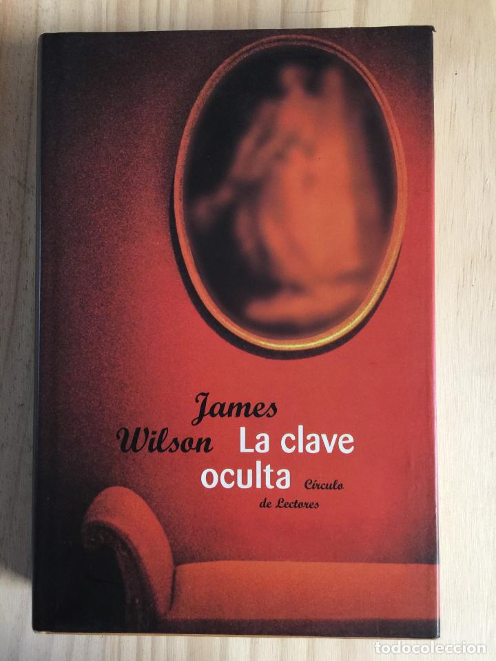 Libros de segunda mano: La clave oculta - James Wilson - Foto 1