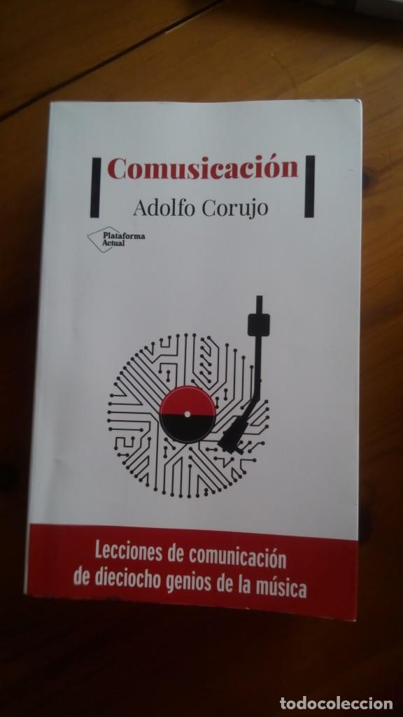 Libros de segunda mano: Comusicaci&oacute;n. Adolfo Corujo. Plataforma Editorial. - Foto 1
