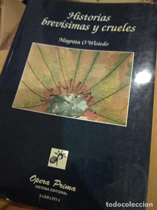 Libri di seconda mano: Historias brev&iacute;simas y crueles - O'WISIEDO, Mayrata