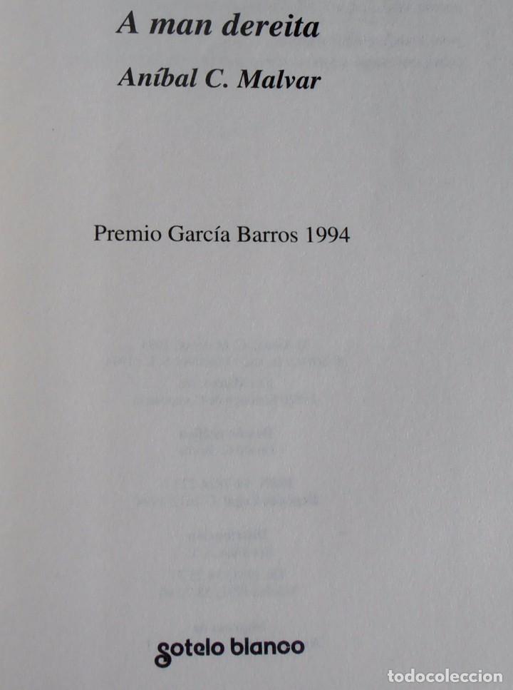 Libros de segunda mano: A MAN DEREITA, AN&Iacute;BAL C. MALVAR - Foto 2