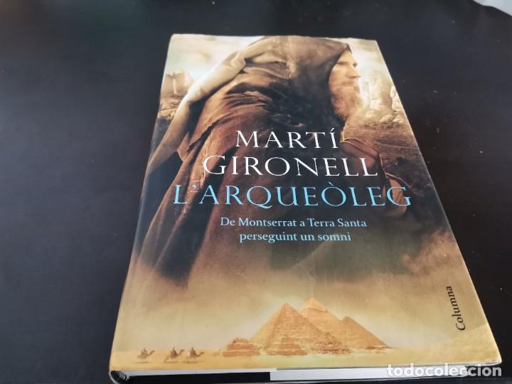 Libri di seconda mano: L'ARQUEOLEG DE MONTSERRAT A TERRA SANTA PERSEGUINT UN SOMNI MARTI GIRONELLA COLUMNA 1ERA ED. 2010
