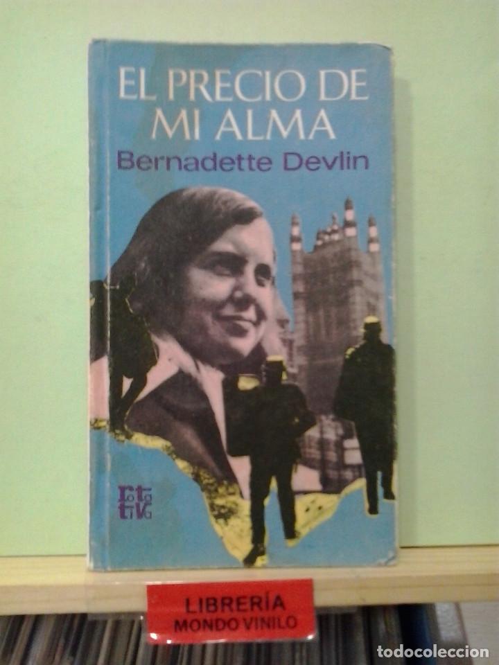Libros de segunda mano: LMV - El precio de mi alma. Bernadette Devlin - Foto 1