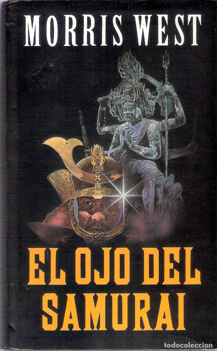 Libros de segunda mano: EL OJO DEL SAMURAI - MORRIS WEST - Foto 1