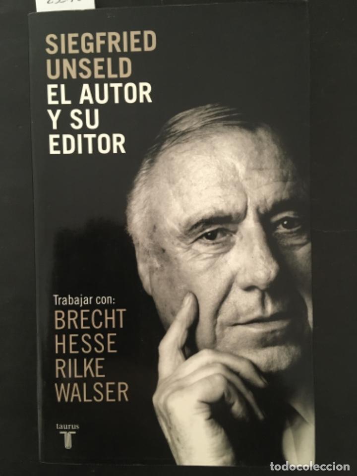 Libros de segunda mano: EL AUTOR Y SU EDITOR, SIEGFRIED UNSELD - Foto 1