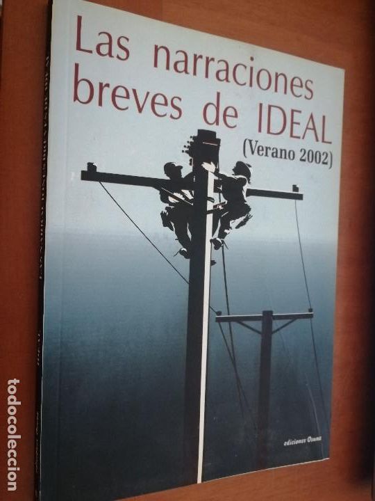 Libros de segunda mano: LAS NARRACIONES BREVES DE IDEAL. VERANO 2002. VARIOS AUTORES. BUEN ESTADO. EEA 1