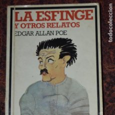 Libros de segunda mano: LIBRO LA ESFINGE Y OTROS RELATOS DE EDGAR ALLAN POE