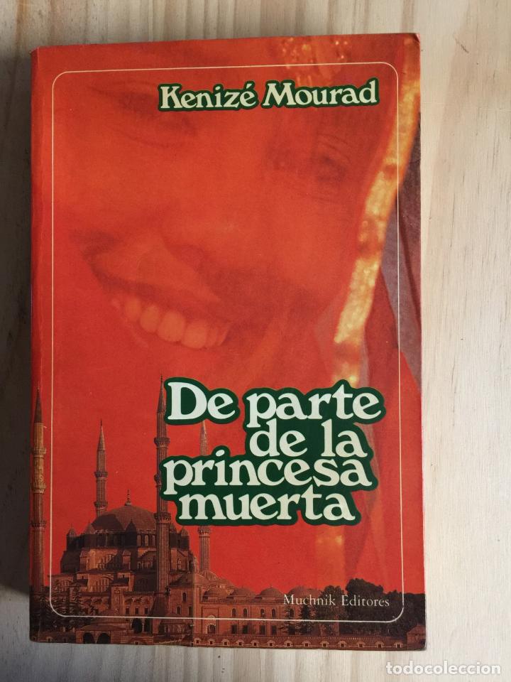 Libros de segunda mano: De parte de la princesa muerta - Keniz&eacute; Mourad - Foto 1